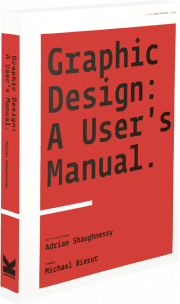 обложка книги Graphic Design: A User's Manual книга Graphic Design: A User's Manual, автор: Adrian Shaughnessy